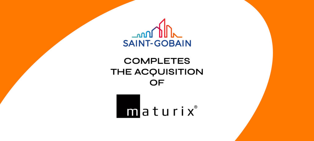 Saint-Gobain acquires Maturix